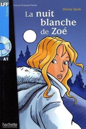 LA NUIT BLANCHE DE ZOE + CD AUDIO (A1)                                                              